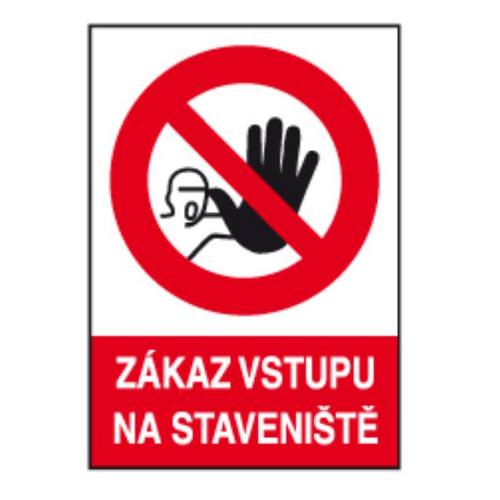 Tabuľka bezpečnostná - samolepka A4 "Zákaz vstupu na stavenisko"
